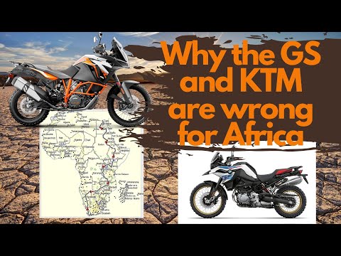 Why a BMW R 1250 GS or a KTM 1290 Super Adventure is the Wrong Bike for Africa