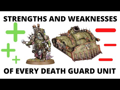 Strengths and Weaknesses for EVERY Death Guard Unit