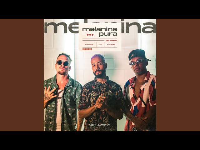 Melanina Pura (Com MC TH)