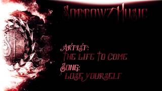 The Life To Come - Lose Yourself (Screamo Cover)