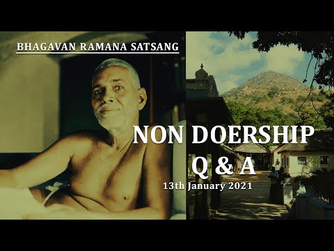 173. Bhagavan Satsang - Non Doership Q & A