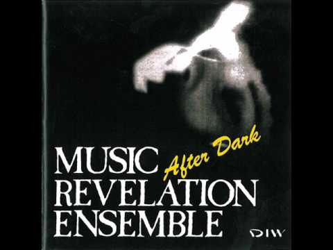 Music Revelation Ensemble － After Dark