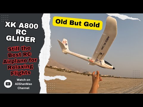 Why the XK A800 RC Glider Is Still the Best for Relaxing Flights