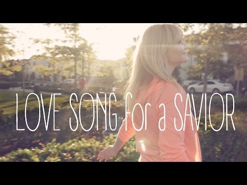 Love Song for a Savior - Unknown