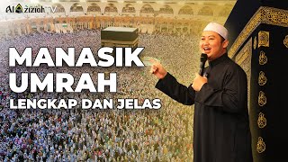 Download lagu MANASIK UMRAH - SINGKAT, PADAT, DAN MUDAH DIMENGERTI mp3