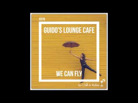 Guido's Lounge Cafe Broadcast 0379 We Can Fly