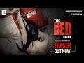 The Red Files | Official Teaser | Mumtaz | Kinjal | Taniqsha | Kingshuk | Sanjukta | Bidipta