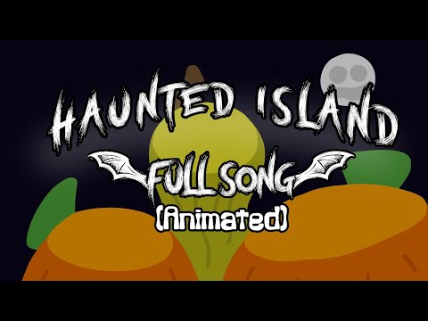 Haunted Island - Full song (ANIMATED) (KINDA)