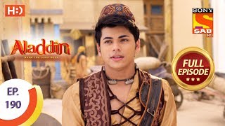 Aladdin - Ep 190 - Full Episode - 8th May, 2019 Aladdin - Ep 190 - Full Episode - 8th May, 2019