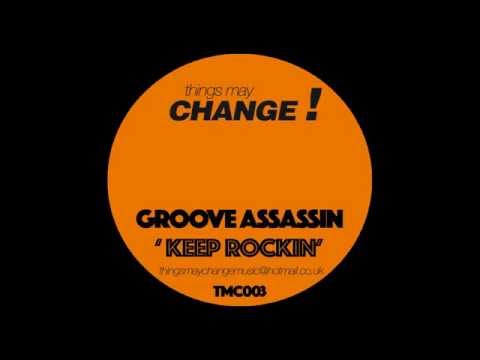 Groove Assassin - Keep Rockin'