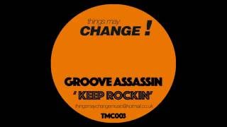 Groove Assassin - Keep Rockin'