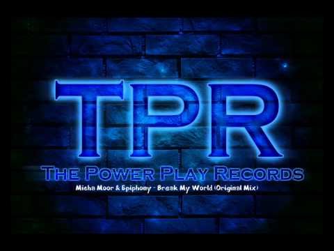 Micha Moor & Epiphony - Break My World (Original Mix)