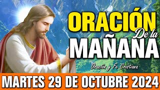 🌞 Oración de la Mañana Martes 29 de octubre de 2024 | Comienza con fe, Dios está contigo