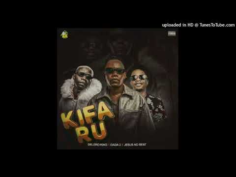 Delero King feat Dada 2 - Kifaro
