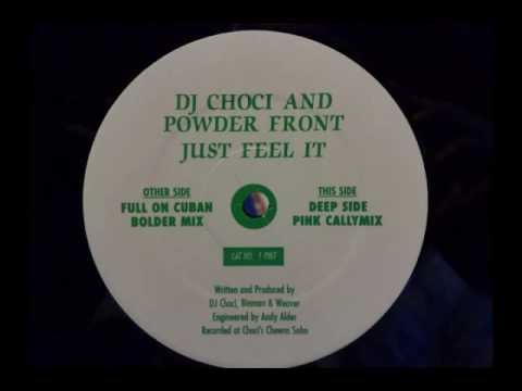 dj choci & powder front just feel it - full on cuban bolder mix