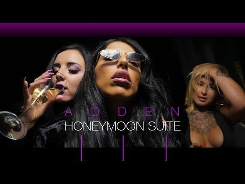 ADDEN - HONEYMOON SUITE -  [OFFICIAL VIDEO]