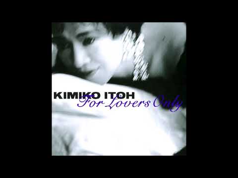 Kimiko Itoh - The First Time Ever I Saw Your Face