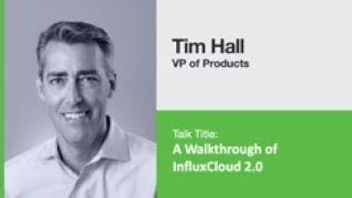 Tim Hall [InfluxData] | A Walkthrough of InfluxDB Cloud 2.0 | InfluxDays 2019 NY