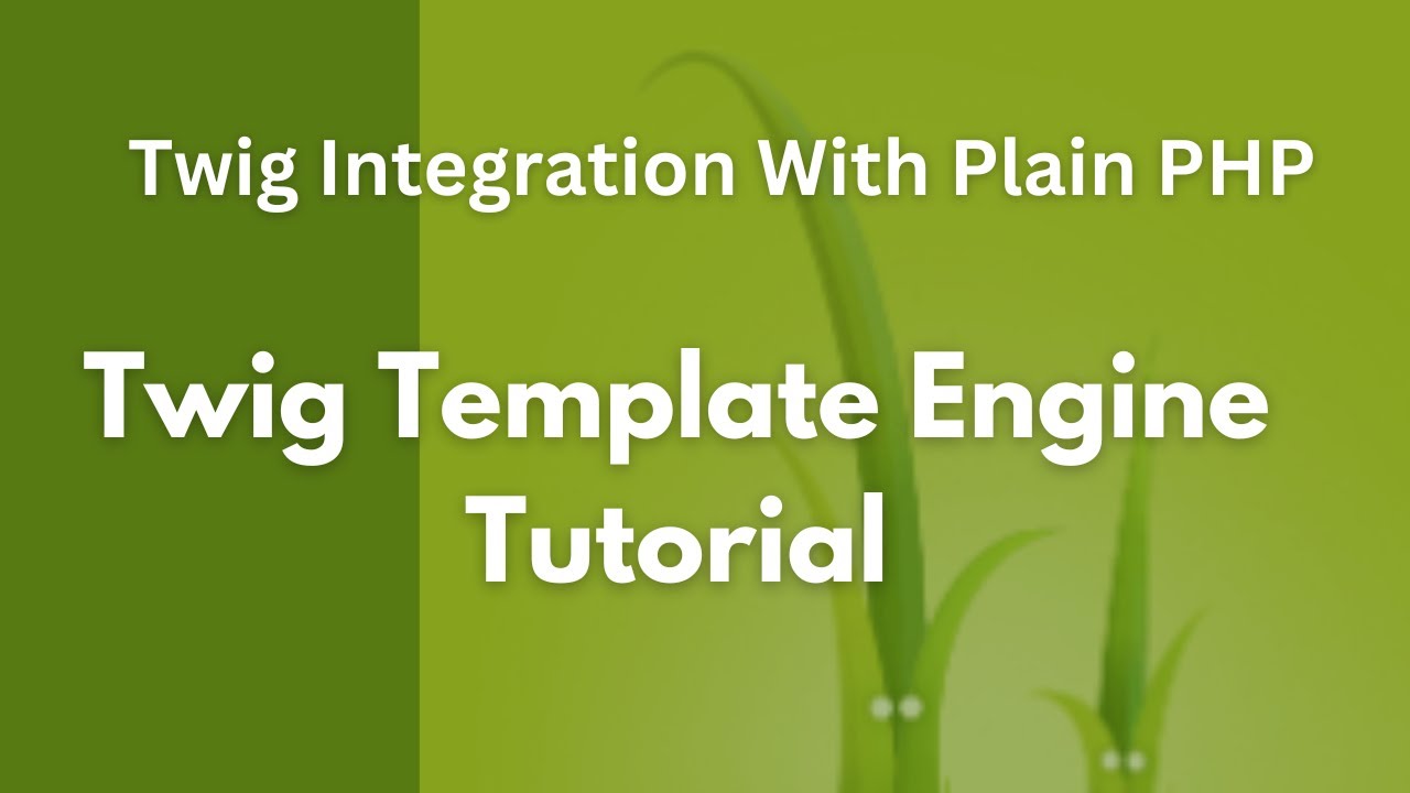 Twig Tempalate Engine Tutorial With Plain PHP Integration | Beginner Friendly