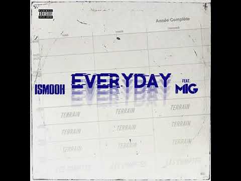 Ismooh ft Mig - Everyday