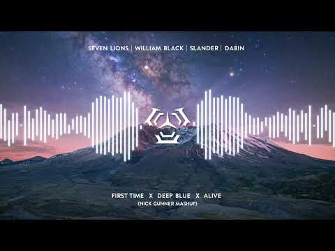 Seven Lions, William Black, Slander & Dabin - First Time vs. Deep Blue vs. Alive (Mashup)