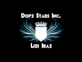 Dope Starts Inc. - Lies Irae 