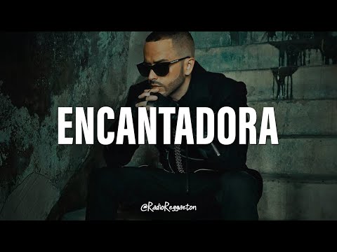 Yandel - Encantadora (LETRA)