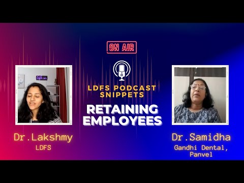 How to RETAIN EMPLOYEES in a DENTAL clinic - Dr. Samidha gives tips
