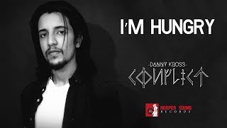 Danny Kross - I&#39;m HUNGRY