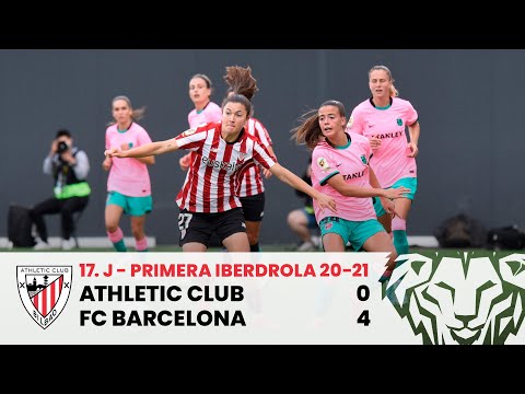⚽ RESUMEN I Athletic Club 0-4 FC Barcelona I J17 Primera Iberdrola 2020-21 I Laburpena