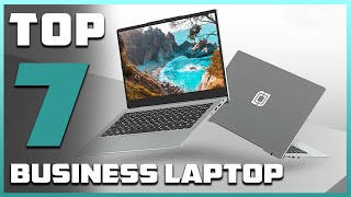 7 Best Business Laptops for Professionals in 2025