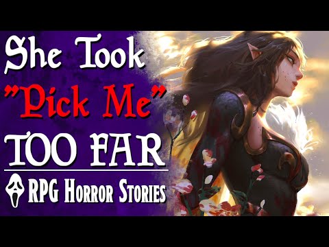 This D&D Femcel Took “Pick Me Girl” to a New Level - RPG Horror Stories