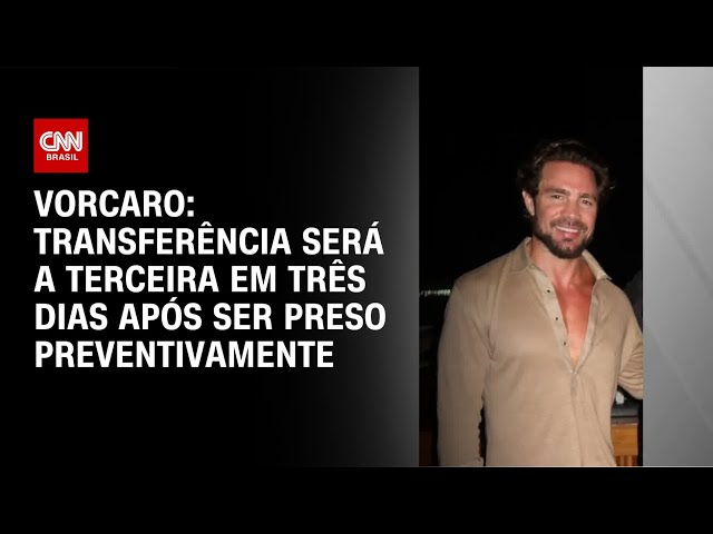 Transferência de Vorcaro será a terceira em três dias após ser preso preventivamente | CNN NOVO DIA