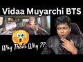 VidaaMuyarchi Stunt Making BTS Reaction | Ajith Kumar |M.O.U| Mr Earphones | Vidaa Muyarchi Accident