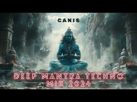 DEEP PROGRESSIVE MANTRA TECHNO MIX 2024 | STAN KOLEV | TEKLIX | SATI ETHNICA | JEAN | CANIS MIXTAPE