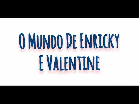 Divulgando 'O Mundo De Enricky E Valentiny' | Tephinha Games.