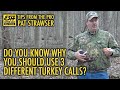 Do You Know Why You Should Use 3 Different Turkey Calls