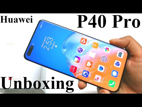 Huawei P40 Pro - Unboxing and First Impressions