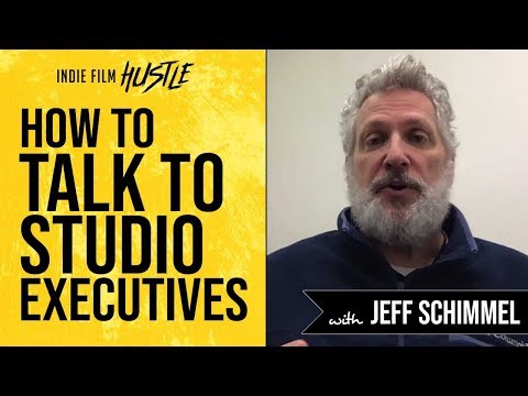 How to Talk to Studio Executives with Jeff Schimmel | Bulletproof Screenwriting