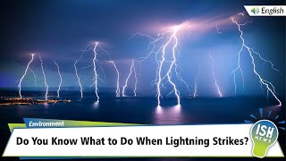 Do You Know What to Do When Lightning Strikes?