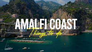 Amalfi Coast Top Things To Do | Complete Travel Guide