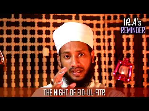 The Night of Eid-ul-Fitr | IRA's Reminder
