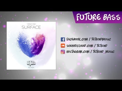 Miavono - Surface (Tetroid Remix)