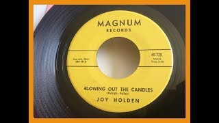 Blowing Out The Candles  ~ Joy Holden