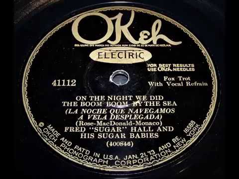 On The Night We Did The Boom Boom By The Sea - Fred "Sugar" Hall (1928)