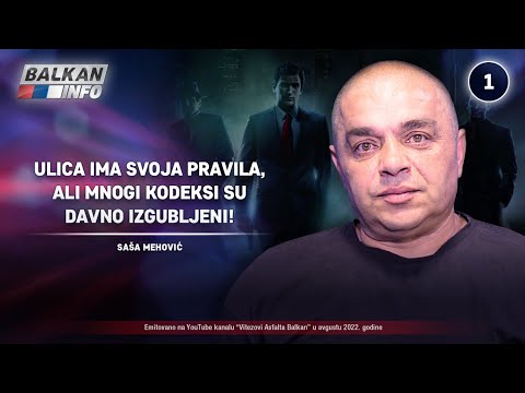 INTERVJU: Saša Mehović - Ulica ima svoja pravila, ali mnogi kodeksi su davno izgubljeni! (22.8.2022)