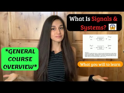 What is Signals and Systems? | What To Expect | OVERVIEW
