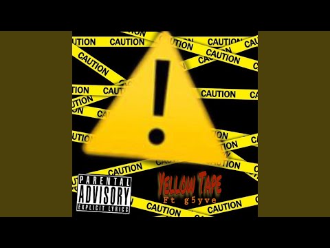 Yellow Tape (feat. G5yve)