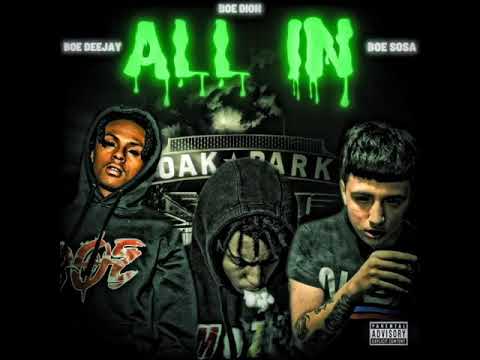 BOE Dion ft BOE Sosa & BOEDeejay All in (Official Audio)￼