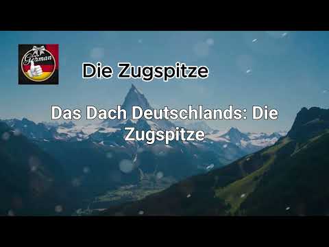 Learn German with short stories - Die Zugspitze - Level B2